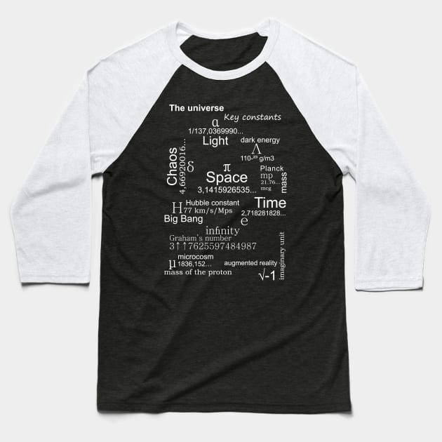 THE UNIVERSE. Key constants. (white) Baseball T-Shirt by aceofspace